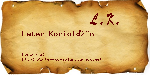 Later Koriolán névjegykártya